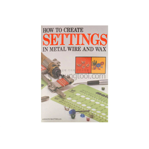How to Create Settings in Metal Wire and Wax, Book